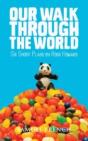 Our Walk Through The World - Preview