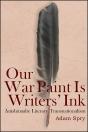 Our War Paint Is Writers' Ink - Preview