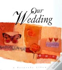 Our Wedding