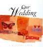 Our Wedding - Preview