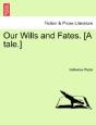 Our Wills And Fates. (A Tale.) - Preview