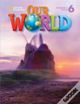 Our World 6: Combo Split B
