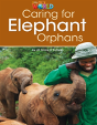 Our World Readers: Caring For Elephant Orphans - Preview