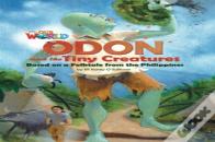 Our World Readers: Odon And The Tiny Creatures