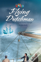 Our World Readers: The Flying Dutchman