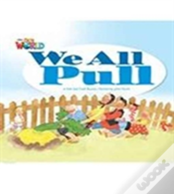 Our World Readers: We All Pull Big Book