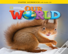 Our World Starter: Workbook With Audio Cd