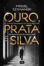 Ouro, Prata e Silva - Preview