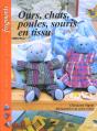 Ours, Chats, Poules, Souris En Tissus - Preview