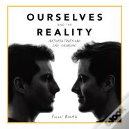 Ourselves And The Reality