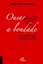 Ousar a Bondade - Preview