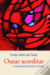 Ousar acreditar
