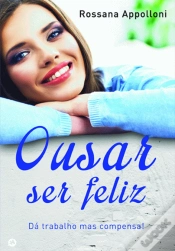 Capa do artigo Ousar Ser Feliz
