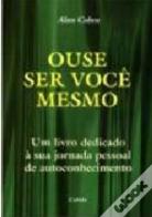Ouse Ser Você Mesmo