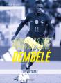 Ousmane Dembélé : Le Virtuose - Preview