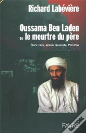 Oussama Ben Laden Ou Le Meurtre Du Pere