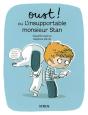 Oust ! Ou L'Insupportable Monsieur Stan - Preview