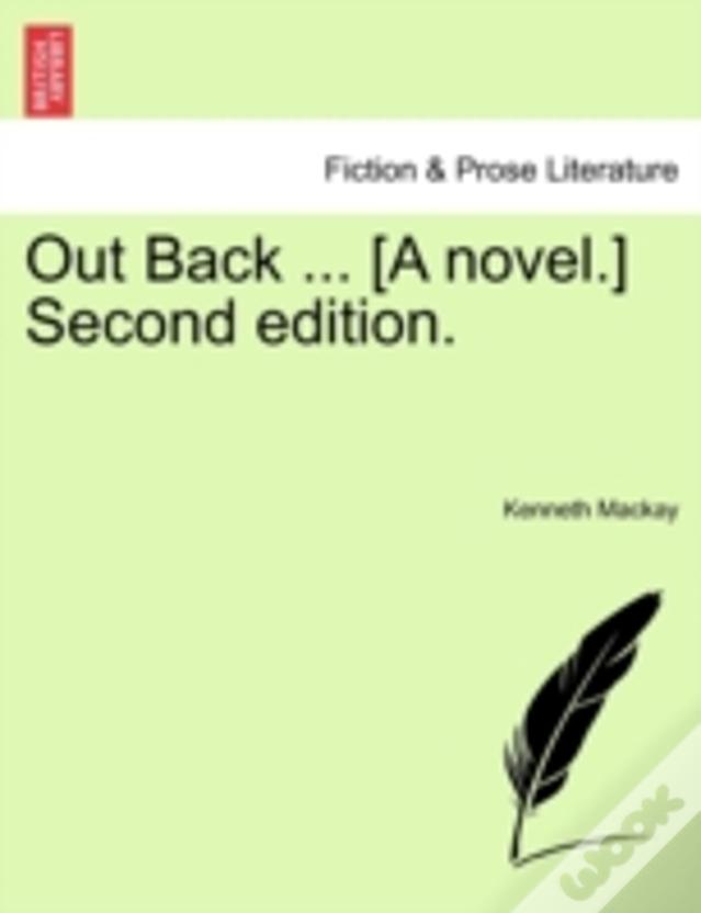 Out Back ... (A Novel.) Second Edition.