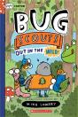 Out In The Wild!: A Graphix Chapters Book (Bug Scouts #1) - Preview