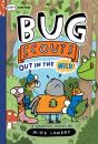 Out In The Wild!: A Graphix Chapters Book (Bug Scouts #1) - Preview