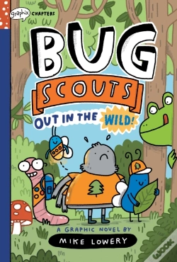 Capa do artigo Out In The Wild!: A Graphix Chapters Book (Bug Scouts #1)