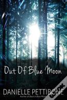 Out Of Blue Moon