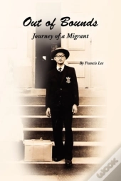 Out Of Bounds: Journey Of A Migrant