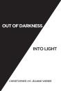Out Of Darkness Into Light - Preview