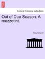 Out Of Due Season. A Mezzotint. - Preview