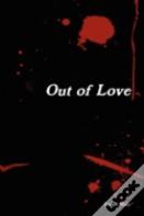 Out Of Love