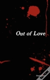 Out Of Love