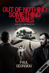 Out Of Nothing Something Comes