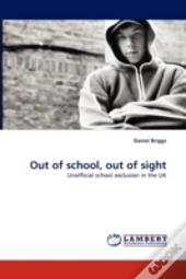 Out Of School, Out Of Sight