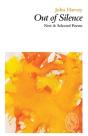 Out Of Silence: New & Selected Poems - Preview