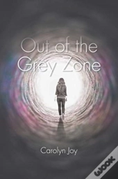 Out Of The Grey Zone