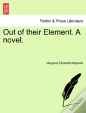 Capa do artigo Out Of Their Element. A Novel.
