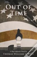 Out Of Time (A Ray Lafayette Novel)
