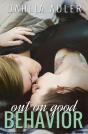 Out On Good Behavior - Preview