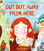 Out, Out, Away From Here - Preview