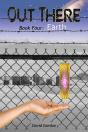 Out There: Book Four: Earth - Preview