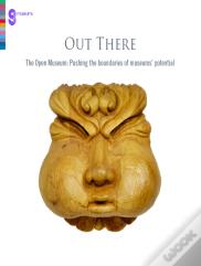Out There: The Open Museum