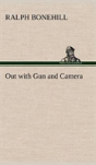 Out With Gun And Camera - Preview
