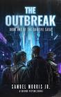 Outbreak: A Science Fiction Series - The Survive Saga, Book 1 - Preview