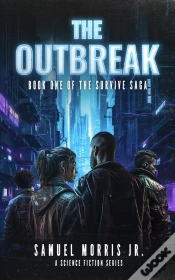 Capa do artigo Outbreak: A Science Fiction Series - The Survive Saga, Book 1
