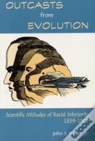 Outcasts From Evolution