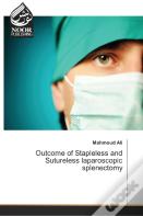 Outcome Of Stapleless And Sutureless Laparoscopic Splenectomy