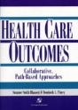 Outcomes In Collaborative Path-Based Care: Respiratory, Neonatal/Pediatric, General Surgery, Orthopedics, Geriatrics - Preview