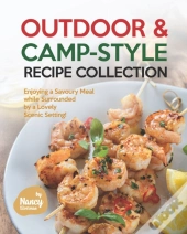 Outdoor & Camp-Style Recipe Collection