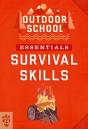 Outdoor School Essentials: Survival Skills - Preview
