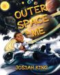 Outer Space And Me - Preview
